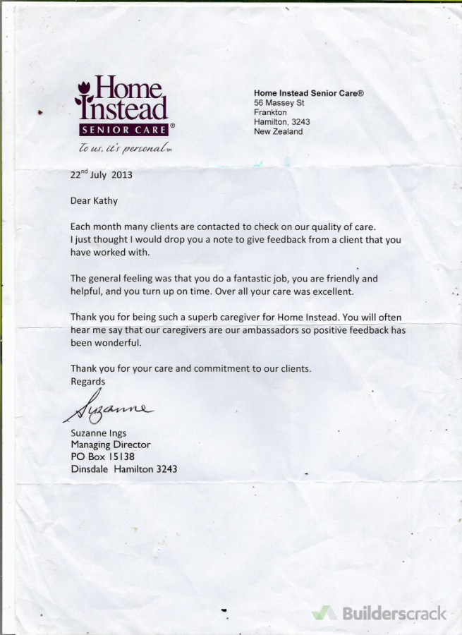 I worked for Home Instead for about 4 years, this refence shows i am reliable, Keen & Honest, with happy clients I helped around the home, a lot of House Work and helping them out gently